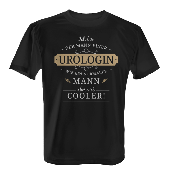 Ich bin der Mann einer Urologin - wie ein normaler Mann, aber viel cooler! - Herren T-Shirt