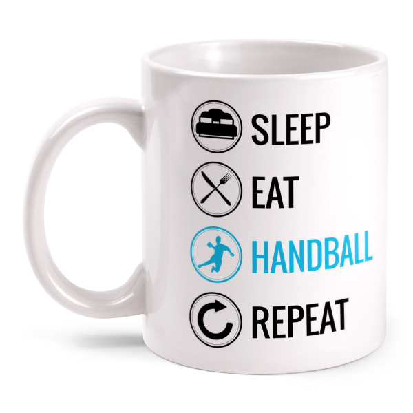 Sleep Eat Handball Repeat - Tasse