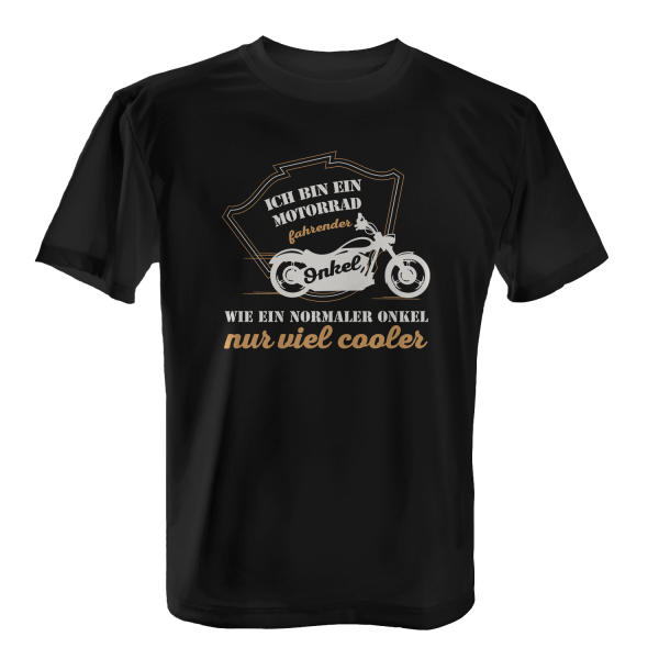Ich bin ein Motorrad fahrender Onkel, wie ein normaler Onkel nur viel cooler - Herren T-Shirt