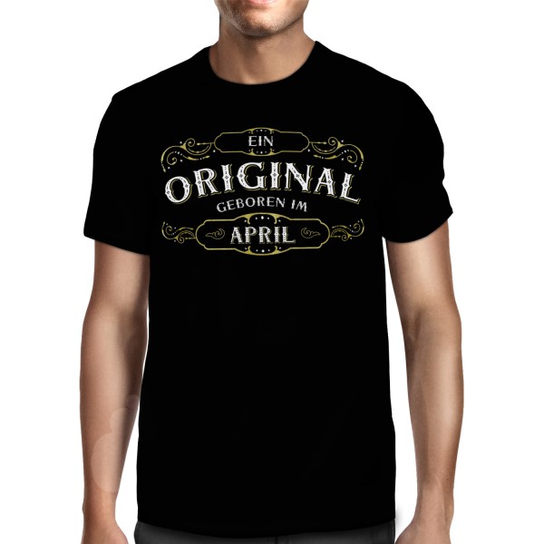 Ein Original geboren im April - Herren T-Shirt