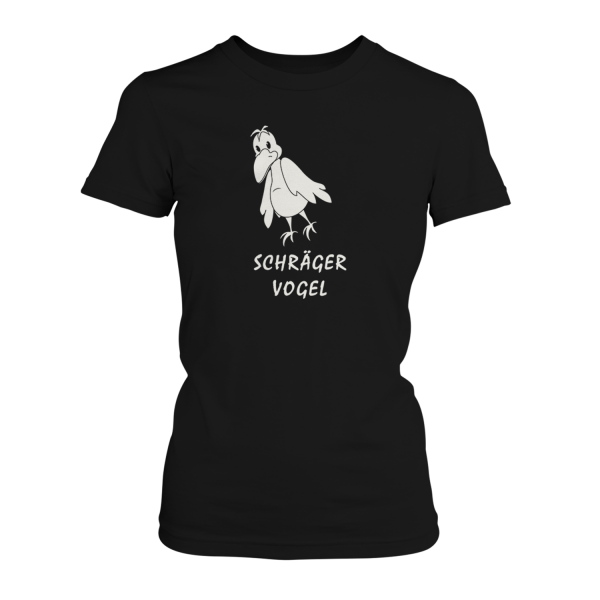 Schräger Vogel - Damen T-Shirt