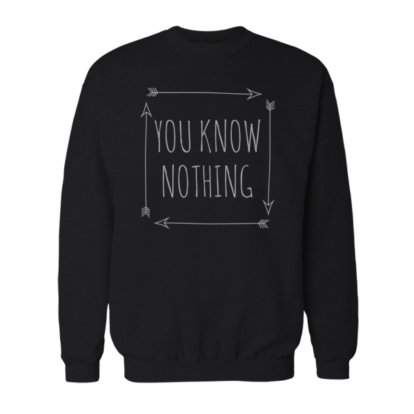 You Know Nothing - Herren Sweatshirt