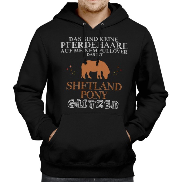 Das sind keine Pferdehaare auf meinem Pullover, das ist Shetlandpony Glitzer - Herren Kapuzenpullover