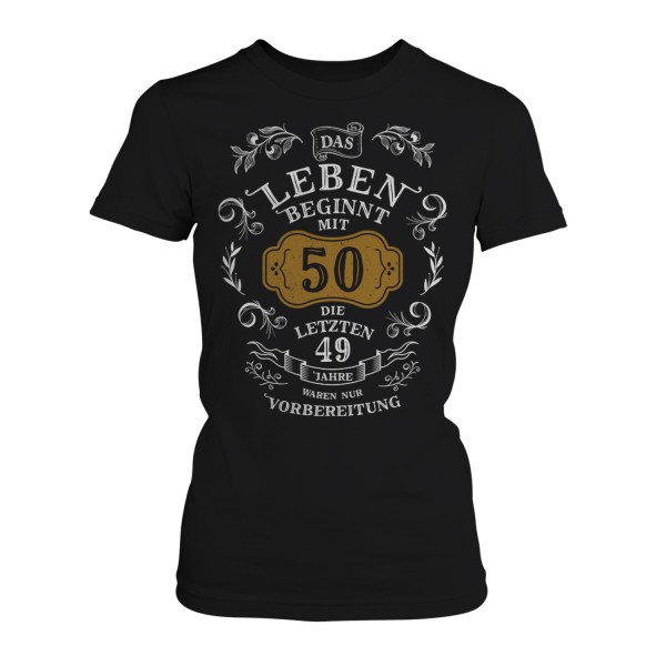 Das Leben beginnt mit 50 - Damen T-Shirt