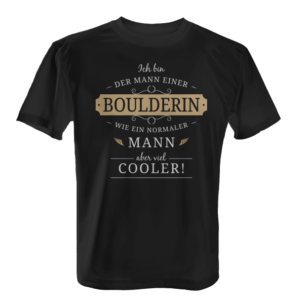 Ich bin der Mann einer Boulderin - wie ein normaler Mann, aber viel cooler! - Herren T-Shirt