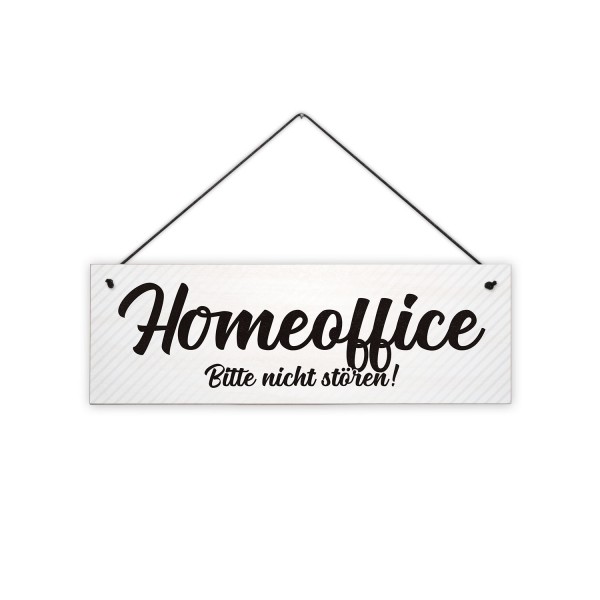 Homeoffice - Bitte nicht stören - 30 x 10 cm Holzschild 8 mm