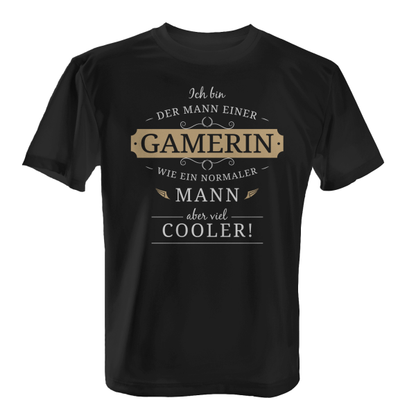 Ich bin der Mann einer Gamerin - wie ein normaler Mann, aber viel cooler! - Herren T-Shirt