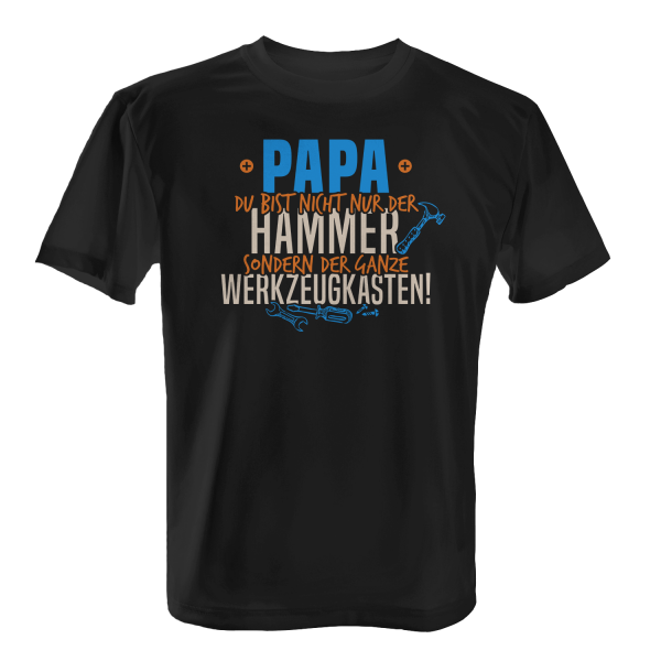 Papa - Du bist nicht nur der Hammer sondern der ganze Werkzeugkasten! - Herren T-Shirt