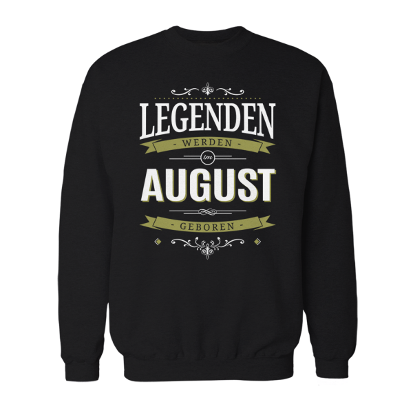 Legenden werden im August geboren - Herren Sweatshirt