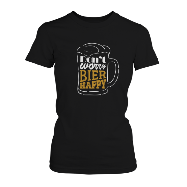 Don't Worry Bier Happy - Damen T-Shirt