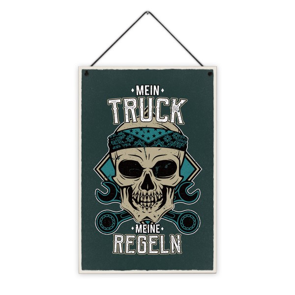Mein Truck - Meine Regeln - 20 x 30 cm Holzschild 8 mm
