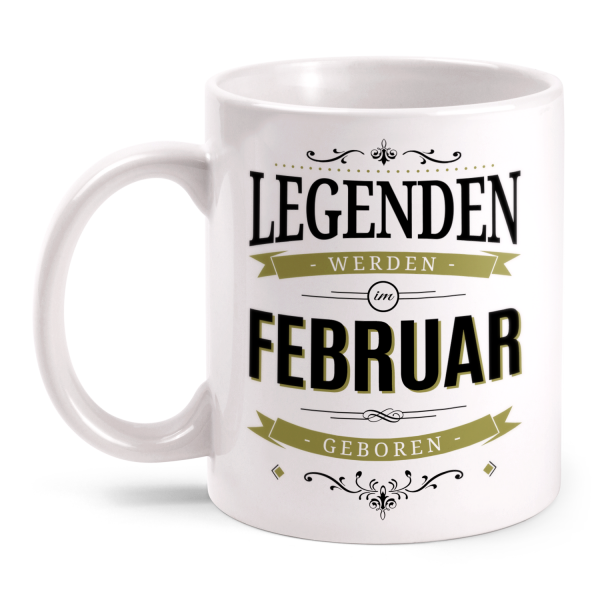 Legenden werden im Februar geboren - Tasse