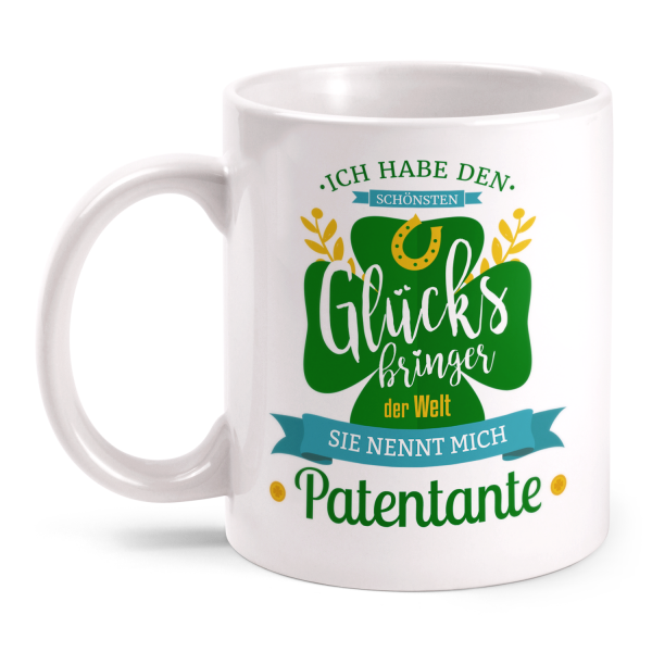 Patentochter - Ich habe den schönsten Glücksbringer der Welt, sie nennt mich Patentante - Tasse