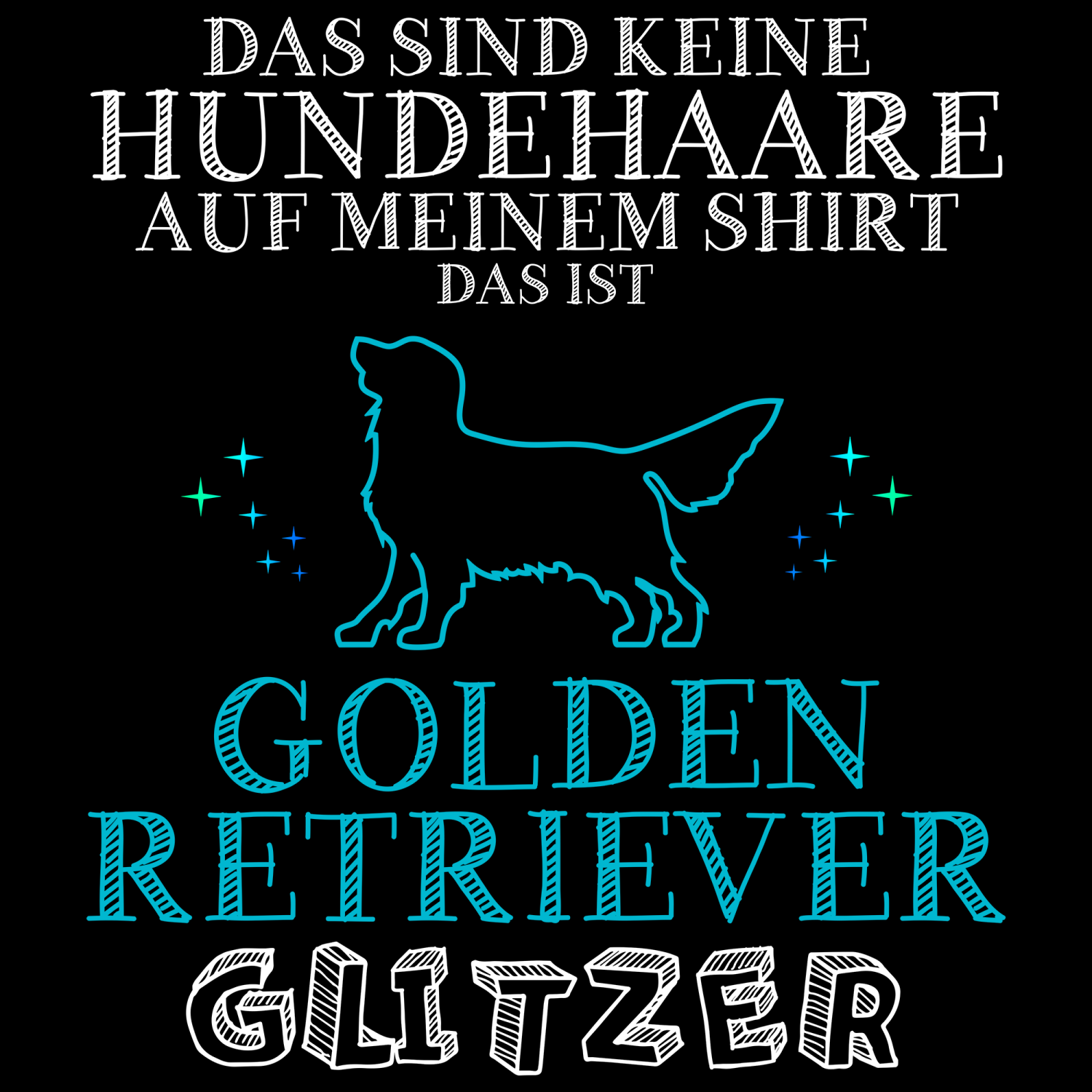 Golden Retriever Glitzer Damen T-Shirt Spruch Geschenk Idee Rasse Hunde Besitzer