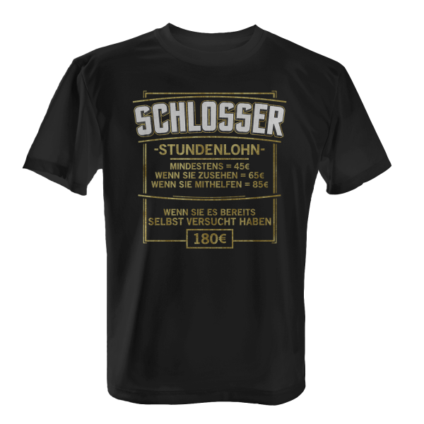 Stundenlohn - Schlosser - Herren T-Shirt
