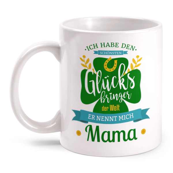 Sohn - Ich habe den schönsten Glücksbringer der Welt, er nennt mich Mama - Tasse