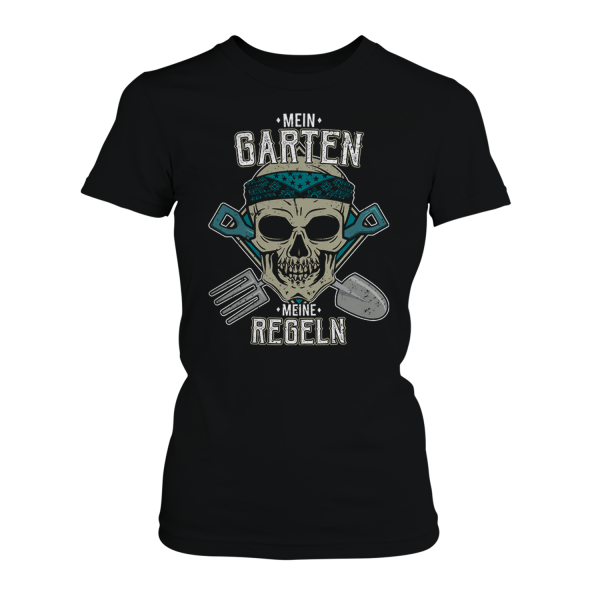 Mein Garten - Meine Regeln - Damen T-Shirt