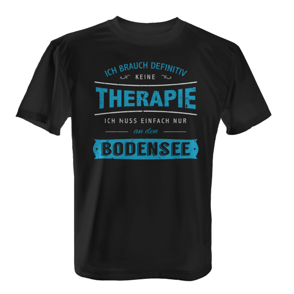 Ich brauch definitiv keine Therapie - ich muss einfach nur an den Bodensee - Herren T-Shirt
