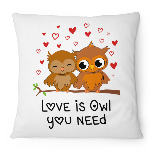 Love Is Owl You Need - Kissen