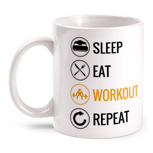 Sleep Eat Workout Repeat - Trainieren - Tasse
