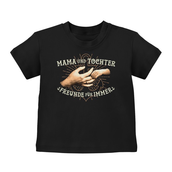 Mama und Tochter - Freunde für immer - Baby T-Shirt