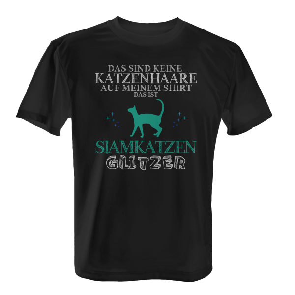 Das sind keine Katzenhaare auf meinem Shirt, das ist Siamkatzen Glitzer - Herren T-Shirt
