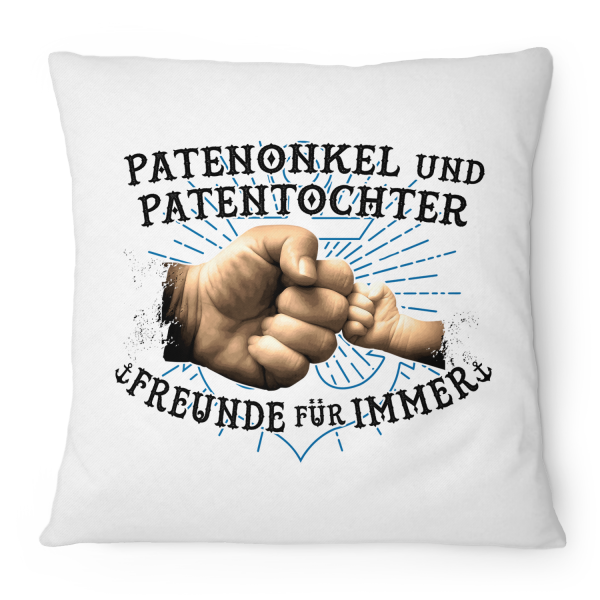 Patenonkel und Patentochter - Freunde für immer - Kissen